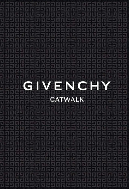 Givenchy: The Complete Collections (Catwalk)