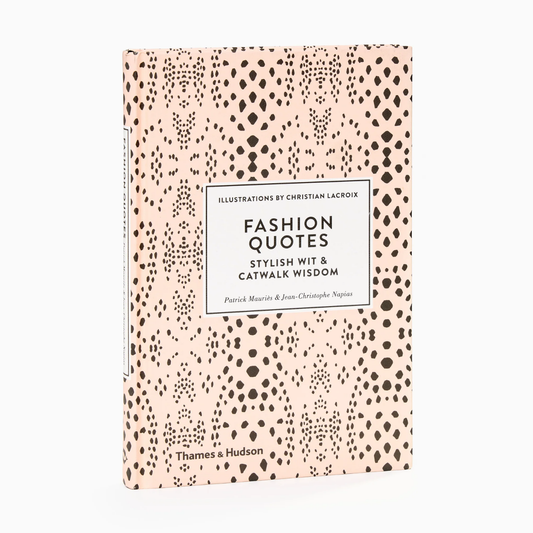Fashion Quotes: Stylish Wit & Catwalk Wisdom