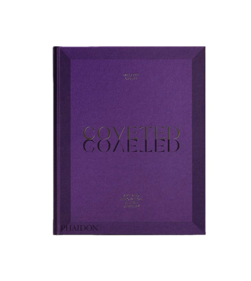 Coveted: Art and Innovation in High Jewelry Melanie Grant Book