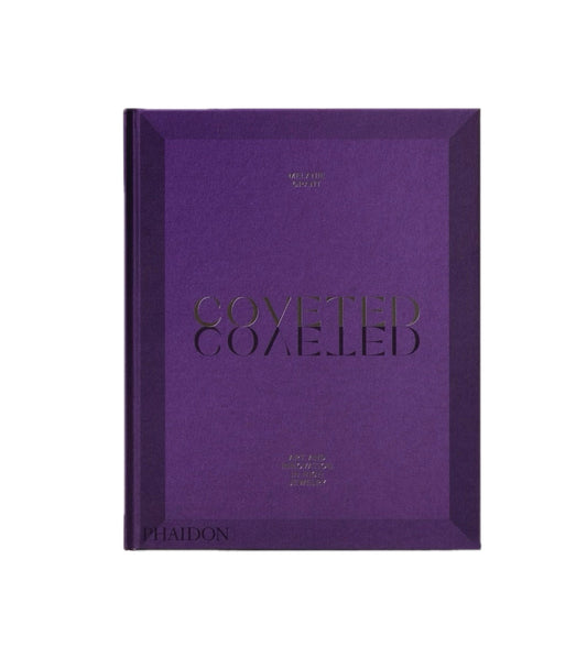 Coveted: Art and Innovation in High Jewelry Melanie Grant Book